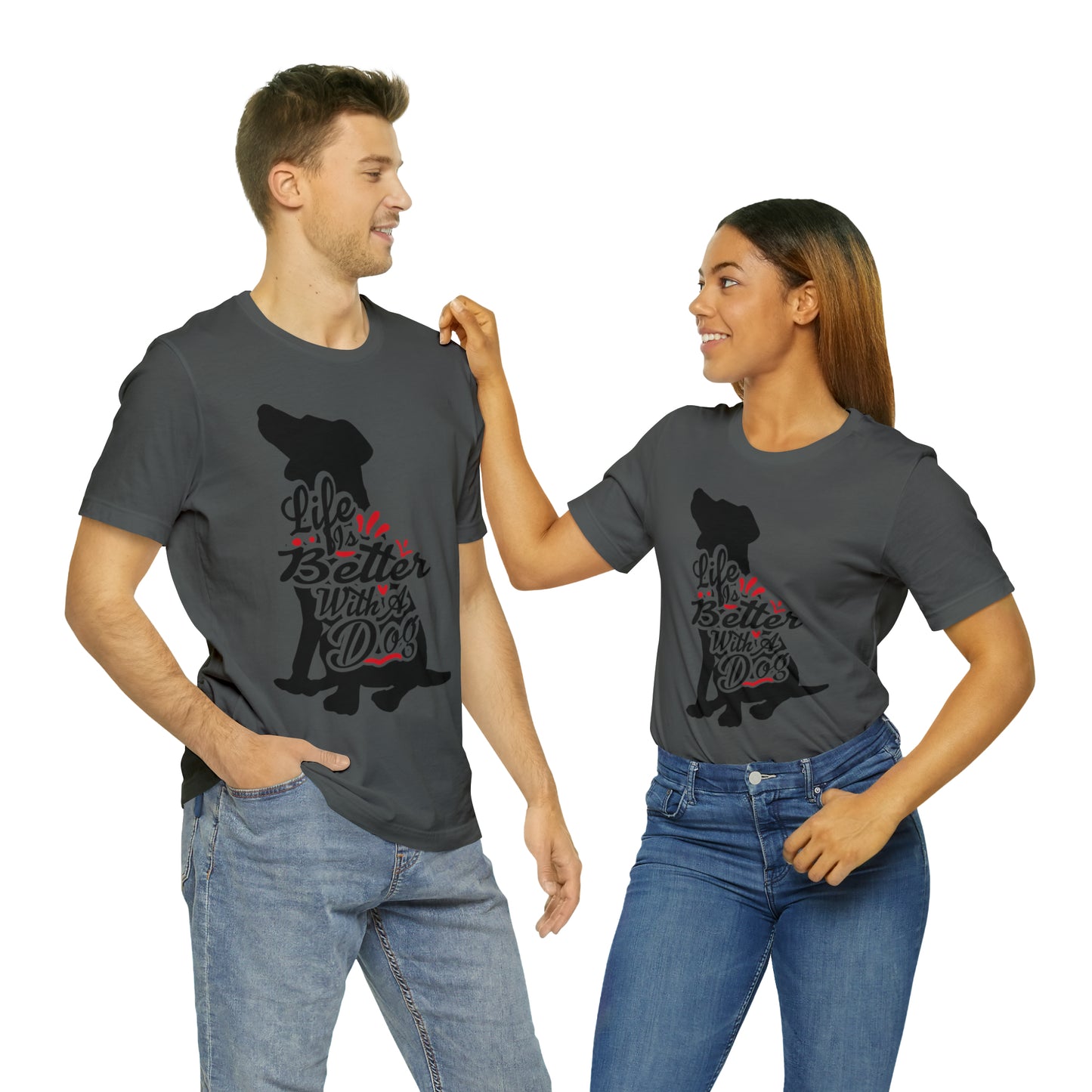 Life Is Better With A Dog Silhouette | Unisex T-Shirt