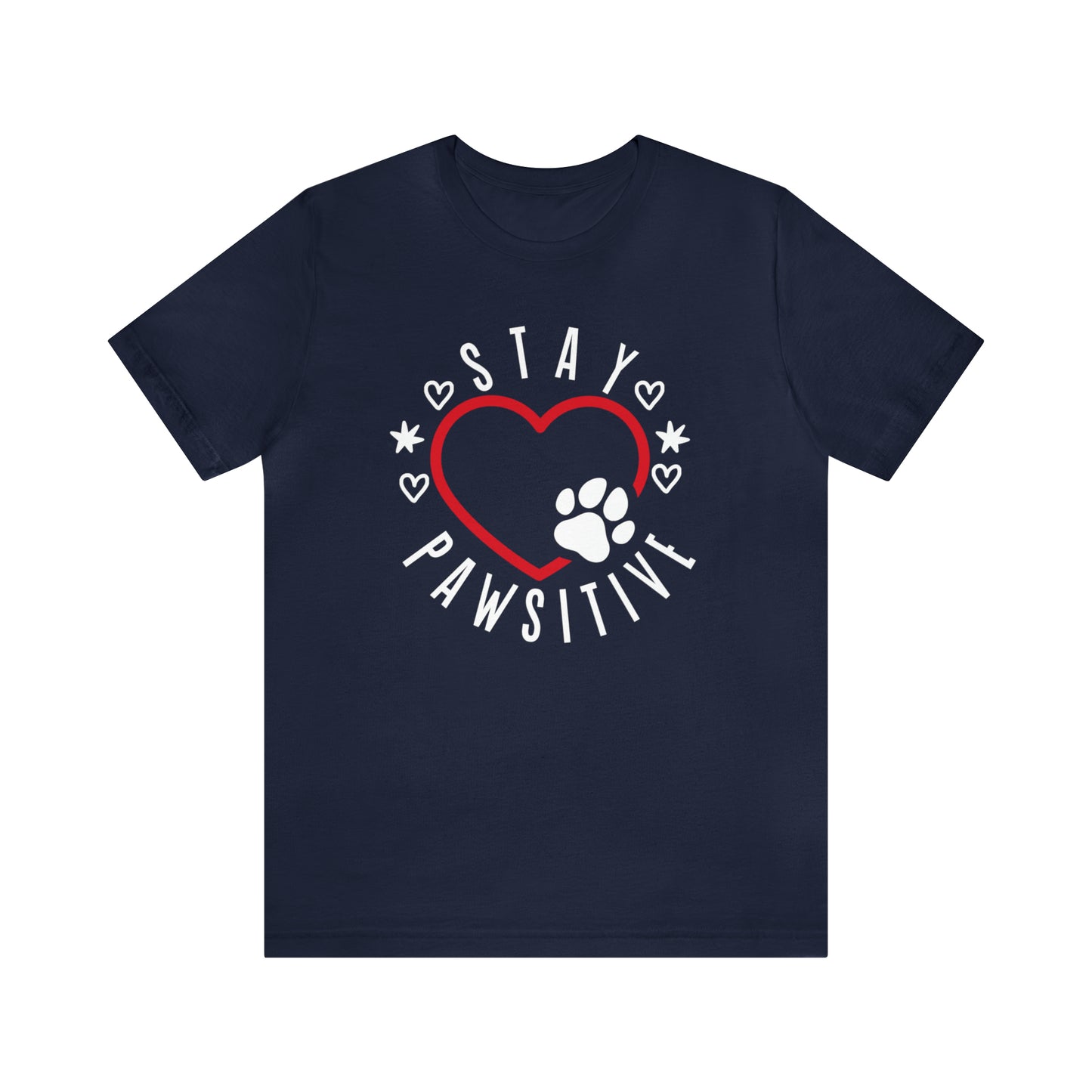 Stay Pawsitive | Unisex T-Shirt