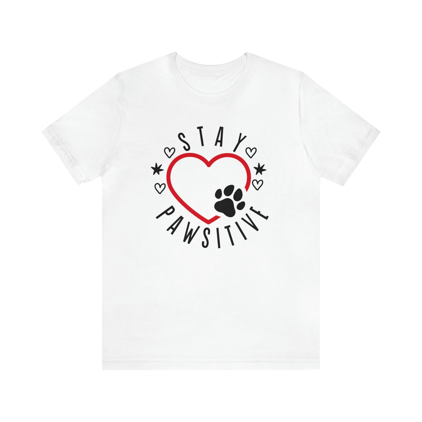 Stay Pawsitive | Unisex T-Shirt