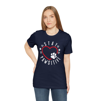 Stay Pawsitive | Unisex T-Shirt