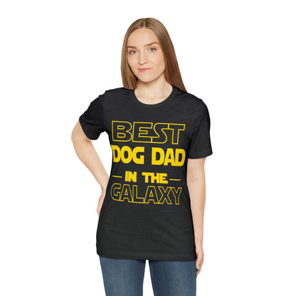 Best Dog Dad In The Galaxy | Unisex T-Shirt