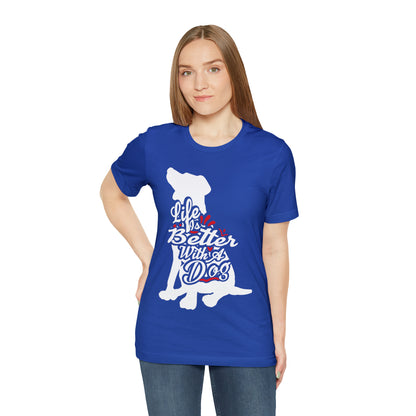 Life Is Better With A Dog Silhouette | Unisex T-Shirt