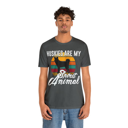 Huskies Are My Spirit Animal | Unisex T-Shirt