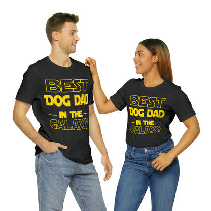 Best Dog Dad In The Galaxy | Unisex T-Shirt