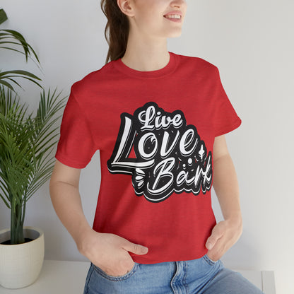 Live Love Bark | Unisex T-Shirt