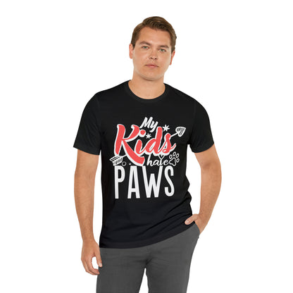 My Kids Have Paws | Unisex T-Shirt