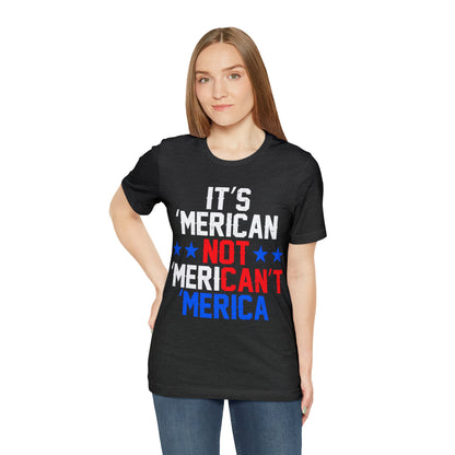 It's 'Merican not 'Merican't