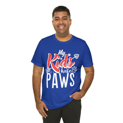 My Kids Have Paws | Unisex T-Shirt