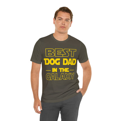 Best Dog Dad In The Galaxy | Unisex T-Shirt